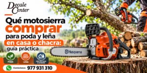 Qué motosierra comprar para poda y leña en casa o chacra